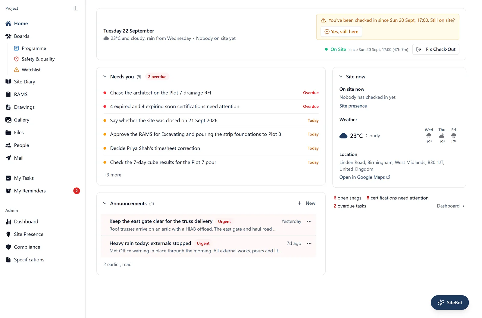 The BuildersAI web app in a browser, with the project sidebar down the left and the project's Home page in one column: a Today bar with the date, the weather in a sentence and a Check In button, a Needs you list of what wants doing, the announcements, and a Site now section with who is on site, the forecast and the address.